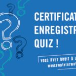 Quiz - Certifications et enregistrement - SU2IP - Université de Lorraine