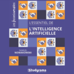 L'essentiel de l'intelligence artificielle par Samuel NOWAKOWSKI