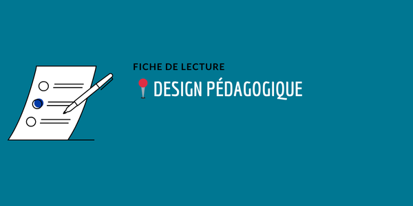 Fiche de lecture : Design pédagogique