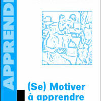(Se) motiver à apprendre
