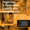 Organiser la formation à partir des compétences. Un pari gagnant pour l’apprentissage dans le supérieur