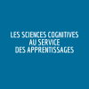 Les sciences cognitives au service des apprentissages