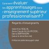 Comment évaluer les apprentissages dans l&rsquo;enseignement supérieur professionnalisant